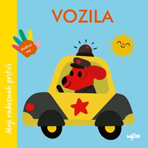 Moji radoznali prstići - Vozila