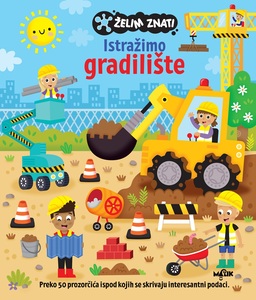 Želim znati - Istražimo gradilište