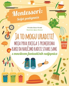 Ja to mogu uraditi! - Montessori: svijet postignuća