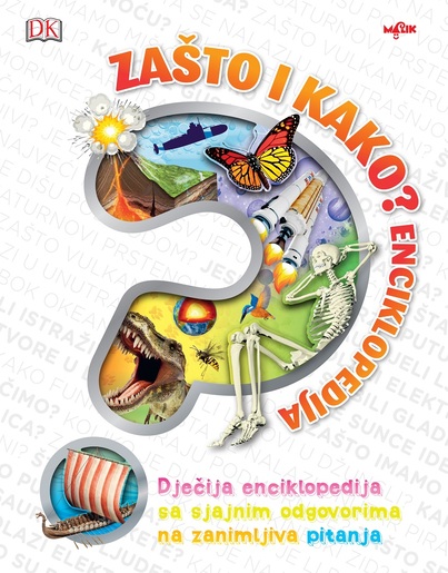 Enciklopedija dječija - Zašto i kako?