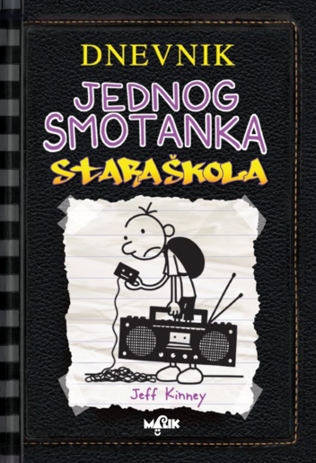 Dnevnik jednog smotanka 10 - Stara škola