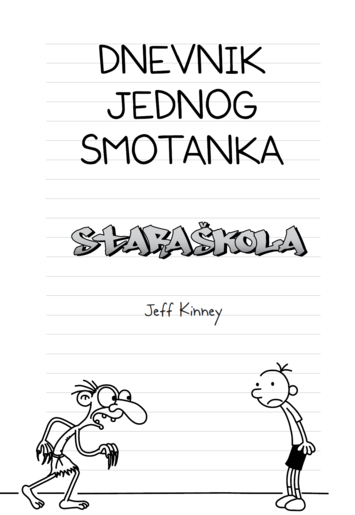 Dnevnik jednog smotanka 10 - Stara škola