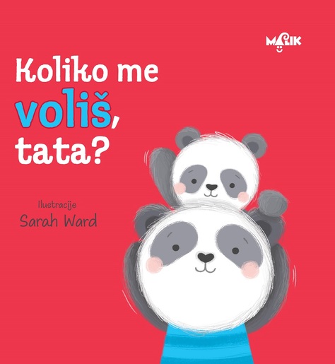 Koliko me voliš, tata?