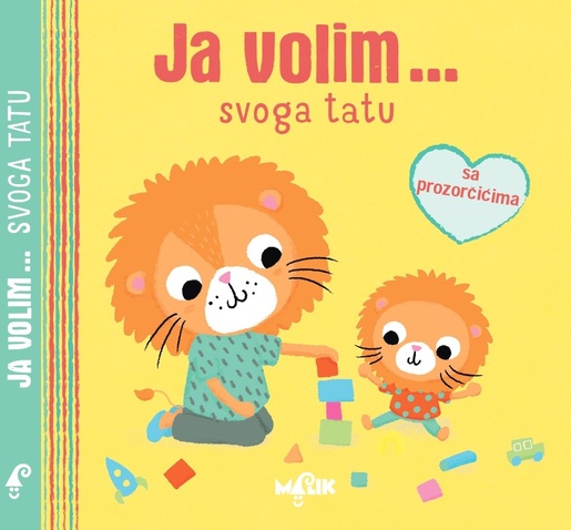 Ja volim... svoga tatu