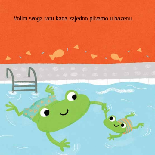 Ja volim... svoga tatu