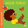 MOJI RADOZNALI PRSTIĆI - Moje tijelo