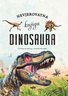 Nevjerovatna knjiga dinosaura - knjiga za djecu