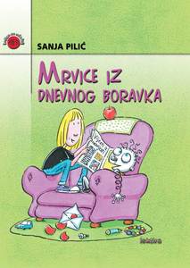 MRVICE IZ DNEVNOG BORAVKA  -  redizajn , Sanja Pilić