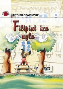 FILIPINI IZA UGLA, Tito Bilopavlović