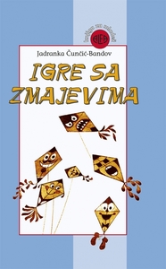 IGRE SA ZMAJEVIMA, Jadranka Čunčić-Bandov