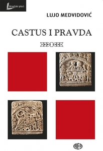 CASTUS I PRAVDA, Lujo Medvidović