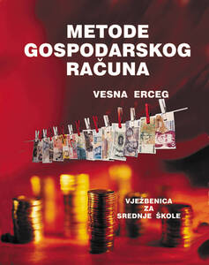 Metode gospodarskog računa, vježbenica za srednje škole, Vesna Erceg