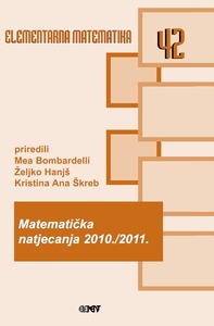 EM 42: Matematička natjecanja 2010./2011., Mea Bombardelli, Željko Hanjš i Kristna Ana Škreb
