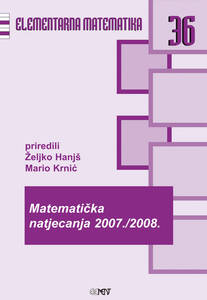 EM 36: Matematička natjecanja 2007./2008., Željko Hanjš, Mario Krnić