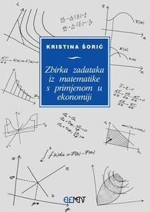 Zbirka zadataka iz matematike s primjenom u ekonomiji, Kristina Šorić