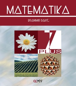 Matematika 7 plus, za nadarene sedmaše, Branimir Dakić
