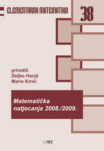 EM 38: Matematička natjecanja 2008./2009., Željko Hanjš, Mario Krnić