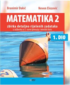 Matematika 2, I. dio, Branimir Dakić i Neven Elezović