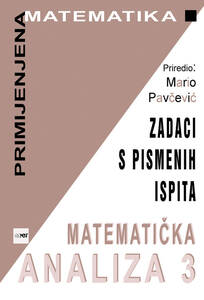 Matematička analiza 3, zadaci s pismenih ispita, Mario Osvin Pavčević
