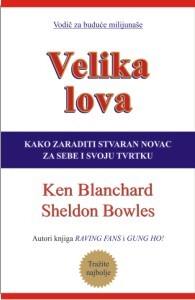 VELIKA LOVA - Ken Blanchard i Sheldon Bowles