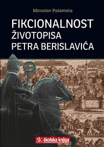 Fikcionalnost Životopisa Petra Berislavića, Miroslav Palameta