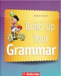 BUILD UP YOUR GRAMMAR - gramatički priručnik,  5. - 8. razred osnovne škole: Martina Horvat