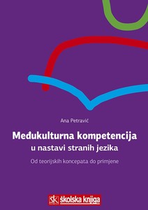 Međukulturna kompetencija u nastavi stranih jezika, Ana Petravić