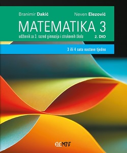MATEMATIKA 3, 2. DIO : udžbenik za 3. razred gimnazija i strukovnih škola (3 ili 4 sata nastave tjedno)