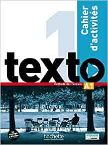 TEXTO 1 - Radna bilježnica iz francuskog jezika za 1. razred jezičnih gimnazija i 1. i 2. razred gimnazija