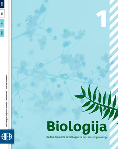 BIOLOGIJA 1 - Radna bilježnica iz biologije za prvi razred gimnazije