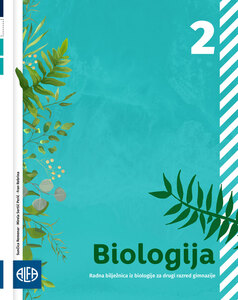 BIOLOGIJA 2 - Radna bilježnica iz biologije za drugi razred gimnazije