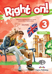 RIGHT ON! 3 - udžbenik iz engleskog jezika za sedmi razred osnovne škole (sedma godina učenja)