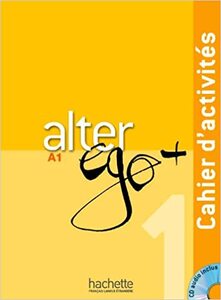 ALTER EGO + 1 - Radna bilježnica iz francuskog jezika za 1. razred jezičnih gimnazija i 1. i 2. razred gimnazija