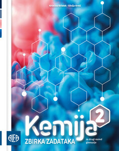 KEMIJA 2 -  zbirka zadataka iz kemije za drugi razred gimnazije