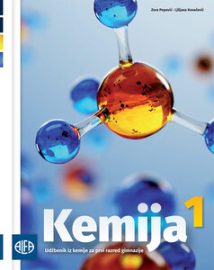 KEMIJA 1 - udžbenik iz kemije za prvi razred gimnazije