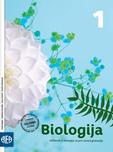 BIOLOGIJA 1 - Udžbenik iz biologije za prvi razred gimnazije