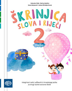 ŠKRINJICA SLOVA I RIJEČI 2, prvi dio - Integrirani radni udžbenik (primjereni program)