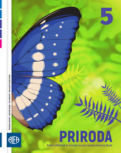 PRIRODA 5 - Radni udžbenik za peti razred osnovne škole (za učenike kojima je određen primjereni program osnovnog odgoja i obrazovanja)
