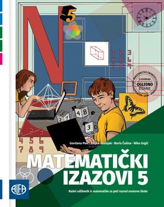 MATEMATIČKI IZAZOVI 5 - udžbenik iz matematike za peti razred osnovne škole (za učenike kojima je određen primjereni program osnovnog odgoja i obrazovanja)