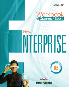 NEW ENTERPRISE B2 - Radna bilježnica iz engleskog jezika za 3. i 3. i 4.razred gimnazija i četverogodišnjih strukovnih škola