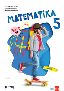 MATEMATIKA 5, radni udžbenik za pomoć učenicima pri učenju matematike u petom razredu osnovne škole, 1. i 2. svezak