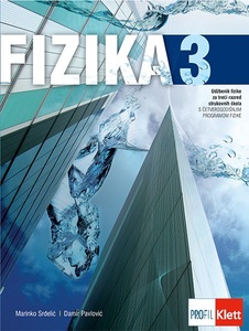 FIZIKA 3, udžbenik fizike za treći razred strukovnih škola s četverogodišnjim programom fizike