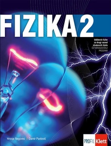 FIZIKA  2, udžbenik fizike za drugi razred strukovnih škola s četvrogodišnjim programom