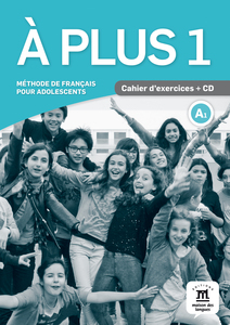 A plus 1 - Cahier d'exercices + CD audio (HR), radna bilježnica