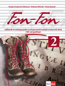 FON-FON 2 : udžbenik iz hrvatskoga jezika za drugi razred četverogodišnjih strukovnih škola (105 sati godišnje)