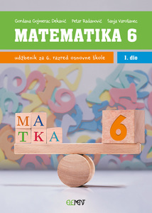 MATEMATIKA 6, 1. DIO : udžbenik za 6. razred osnovne škole