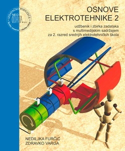 OSNOVE ELEKTROTEHNIKE 2, udžbenik i zbirka zadataka s multimedijskim sadržajem