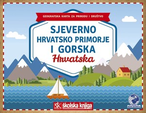SJEVERNO HRVATSKO PRIMORJE I GORSKA HRVATSKA 1: 500 000, Geografska  karta za prirodu i društvo