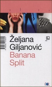 Banana Split, Giljanović, Željana