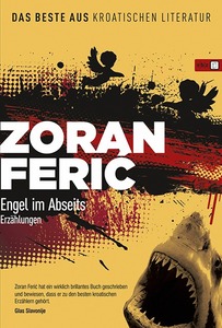 Engel im abseits, Ferić, Zoran